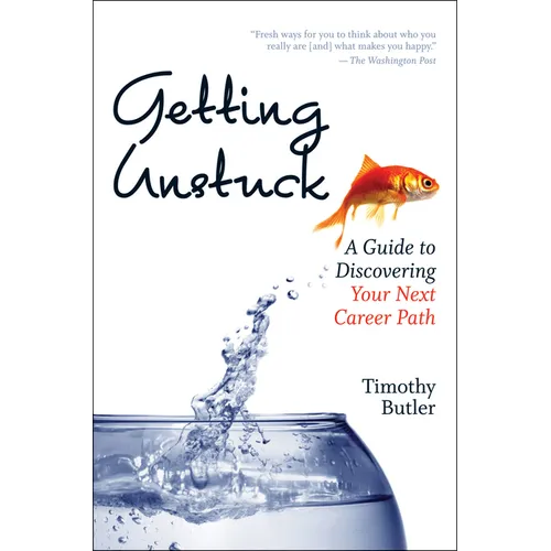 Getting Unstuck: A Guide to Discovering Your Next Career Path