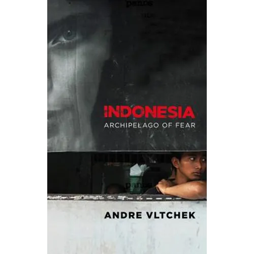 Indonesia: Archipelago of Fear