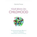 Your Brain on Childhood: The Unexpected Side Effects of Classrooms, Ballparks, Family Rooms, and the Minivan