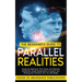 The Beginner's Guide to Parallel Realities: Grasp the Multiverse, Time Travel, and Alternate Dimensions. Simple Explanations to Expand Your Thinking a