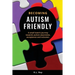 Becoming Autism Friendly: A small town's journey towards autism awareness, acceptance and inclusion.