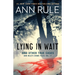 Lying in Wait and Other True Cases