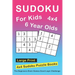 Sudoku For 6 Year Olds: 4x4 Sudoku Puzzles Book For Kids, Boys, Girls, Elementary School Good Logic Challenge