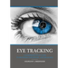 Eye tracking: A comprehensive guide to methods, paradigms, and measures