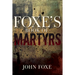 Foxe's Book of Martyrs