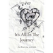 It's All In The Journey: An Exercise in Faith