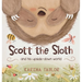 Scott the Sloth: And his upside down world
