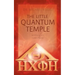 The Little Quantum Temple: Self Healing with modern Physics