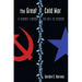 The Great Cold War: A Journey Through the Hall of Mirrors
