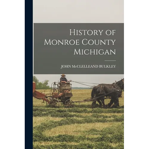 History of Monroe County Michigan