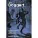 The Boggart: Folklore, History, Place-names and Dialect