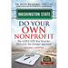 Washington State Do Your Own Nonprofit: The Only GPS You Need For 501c3 Tax Exempt Approval