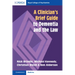 A Clinician's Brief Guide to Dementia and the Law