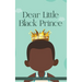 Dear Little Black Prince