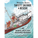 Working Boats: Safety, Salvage, and Rescue: An Inside Look at Eight Adventurous Watercraft