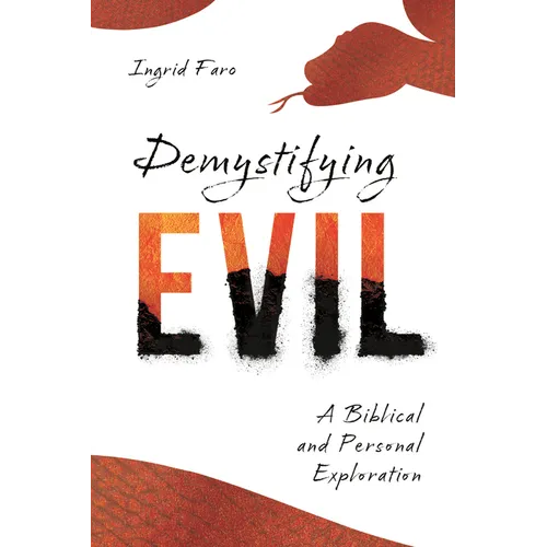 Demystifying Evil: A Biblical and Personal Exploration