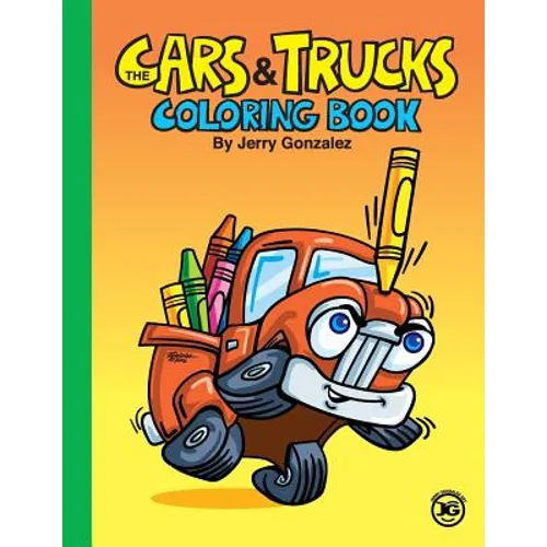 The Cars and Trucks Coloring Book