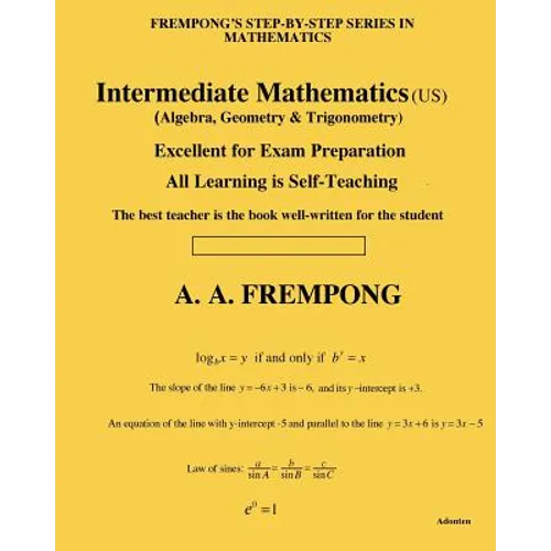 Intermediate Mathematics (US): (Algebra, Geometry & Trigonometry)