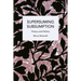 Supersuming Subsumption: Theory and Politics