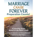 Marriage Can Be Forever--Preparation Counts! (4th Ed.): A Learning Guide Based on the Baha'i Faith
