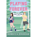 Playing with Forever