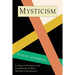 Mysticism: A Study in Nature and Development of Spiritual Consciousness