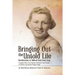 Bringing Out the Untold Life, Recollections of Mildred Reid Grant Gray