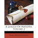 A League Of Nations, Volume 2