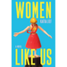 Women Like Us