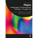 Rape: Challenging Contemporary Thinking - 10 Years on