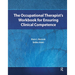 The Occupational Therapist's Workbook for Ensuring Clinical Competence