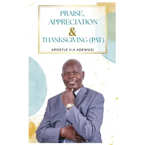 Praise, Appreciation & Thanksgiving (PAT)