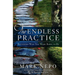 The Endless Practice: Becoming Who You Were Born to Be