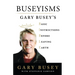 Buseyisms: Gary Busey's Basic Instructions Before Leaving Earth