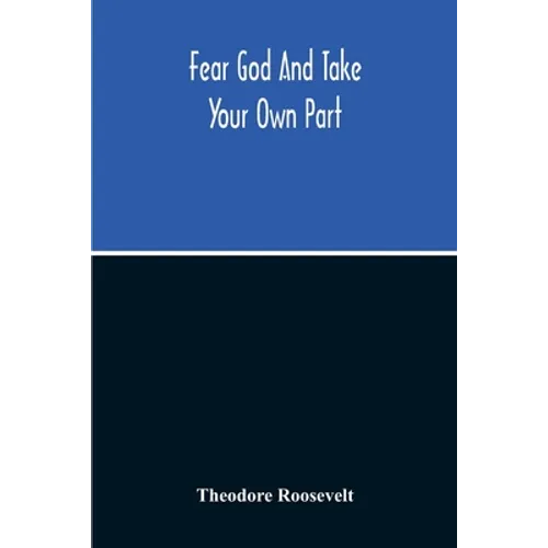 Fear God And Take Your Own Part