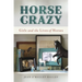 Horse Crazy: Girls and the Lives of Horses