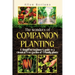 The Wonders of Companion Planting: A Simplified beginner's guide to a chemical free garden of friendly plants. Learn the secret and strategies to rais