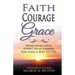 Faith-Courage-Grace: When Giving Birth Doesn't Go as Planned, You Find a Way to Live