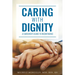 Caring with Dignity: A Caregiver's Guide to Incontinence