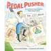 Pedal Pusher: How One Woman's Bicycle Adventure Helped Change the World