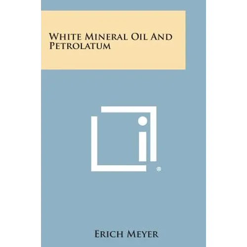 White Mineral Oil and Petrolatum