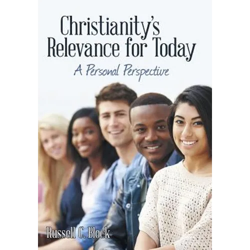 Christianity's Relevance for Today: A Personal Perspective