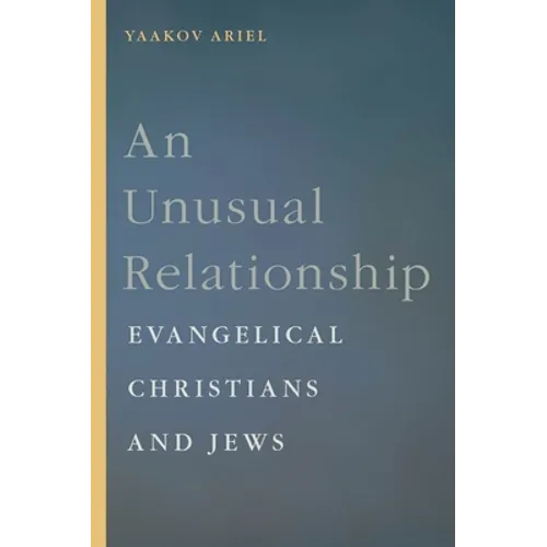 An Unusual Relationship: Evangelical Christians and Jews