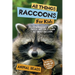 All Things Raccoons For Kids: Filled With Plenty of Facts, Photos, and Fun to Learn all About Raccoons