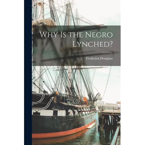 Why is the Negro Lynched?