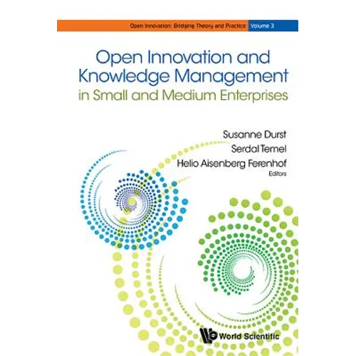 Open Innovation & Knowledge Management in Small & Medium Ent