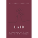Laid: A Memoir of Love, Sex, and Marriage