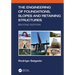 The Engineering of Foundations, Slopes and Retaining Structures