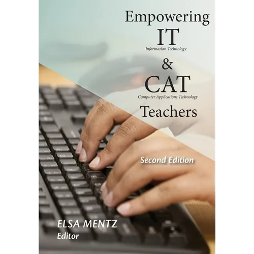 Empowering IT and CAT Teachers: Second Edition