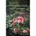 The Art of Maintaining a Florida Native Landscape